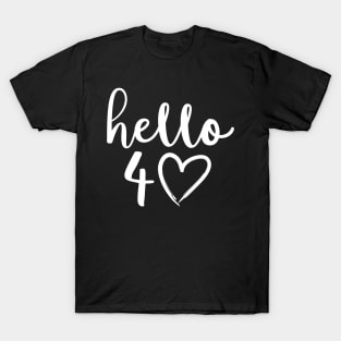 Hello 40th birhday T-Shirt